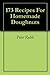 173 Recipes For Homemade Doughnuts by Peter Ruble