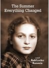 The Summer Everything Changed by Ruth Bornstein