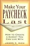 Make Your Paycheck Last: How to Create a Budget You Can Live With
