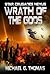 Wrath of the Gods by Michael G. Thomas