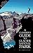 A Climber's Guide to Glacier National Park