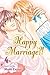 Happy Marriage?!, Vol. 4 by Maki Enjōji