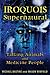 Iroquois Supernatural: Talk...
