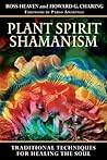 Book cover for Plant Spirit Shamanism: Traditional Techniques for Healing the Soul