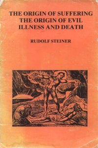 The Origin of Suffering, the Origin of Evil, Illness and Death (Paperback)
