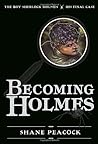 Becoming Holmes: The Boy Sherlock Holmes, His Final Case