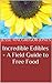 Incredible Edibles - A Field Guide to Free Food