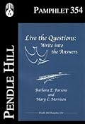 Live the Questions: Write into the Answers