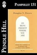 On Being Present Where You Are
