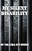 My Silent Disability