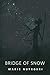 Bridge of Snow (The Winner's Trilogy, #0.5)