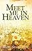 Meet Me in Heaven by Mabel Sellars Hall MA