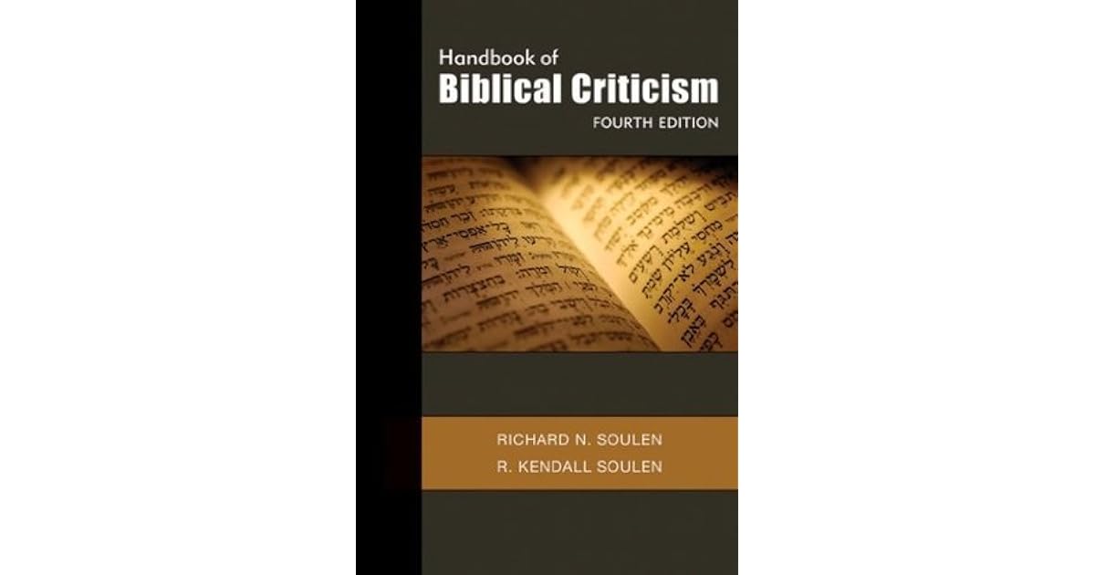 Handbook of Biblical Criticism, Fourth Edition by Richard N. Soulen