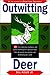 Outwitting Deer
