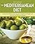 The Mediterranean Diet: Unl...