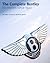 The Complete Bentley: All Models Since 1920 (An Eric Dymock Motor Book)
