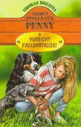 Vorsicht Fallensteller! (Sieben Pfoten für Penny, #5)