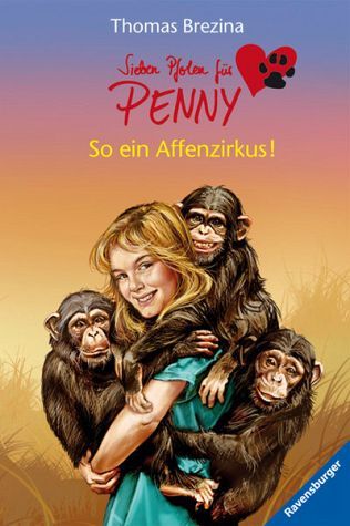 So ein Affenzirkus! (Sieben Pfoten für Penny, #13)