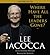 Where Have All the Leaders Gone? by Lee Iacocca