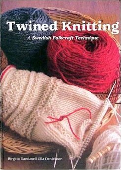 Twined Knitting : A Swedish Folkcraft Technique (English and Swedish Edition)