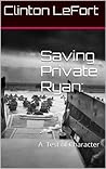 Saving Private Ryan: A Test of Character (Reviews Book 2)