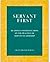 Servant First: Readings and...