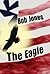 The Eagle by Bob Jones