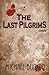 The Last Pilgrims (teaser chapters)