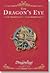 The Dragon's Eye by Dugald Steer