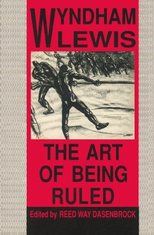 The Art of Being Ruled (Paperback)