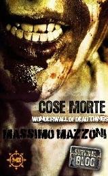 Cose morte: Wonderwall of Dead Things