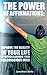 The Power of Affirmations: ...