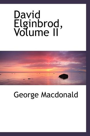 David Elginbrod, Volume II