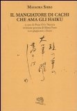 Il mangiatore di cachi che ama gli haiku