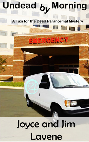 Undead By Morning (Taxi for the Dead Paranormal Mysteries, #0.5)