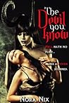 The Devil You Know (Devilish Desires) The Devil You Know (Devilish Desires)