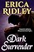 Dark Surrender by Erica Ridley