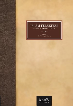 İslam Felsefesi: Tarih ve Problemler (Paperback)