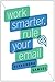 Work Smarter, Rule Your Email