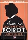 I grandi casi dell'ispettore Poirot: Assassinio sull'Orient Express / Morte sul Nilo / L'assassinio di Roger Ackroyd