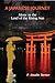 A Japanese Journey: Alone in the Land of the Rising Sun