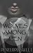 Wolves Among Men (Saga of the Wolves Book 1)