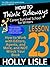 How to Think Sideways Lesson 23: How to Work with Editors, Agents, and More, and NOT Wreck Your Book (How To Think Sideways: Career Survival School for Writers)
