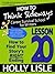 How to Think Sideways Lesson 20: How to Find Your Story's RIGHT Ending (How To Think Sideways: Career Survival School for Writers)