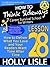 How to Think Sideways Lesson 28: How to Deliver What You Love and Your Readers Want Time After Time (How To Think Sideways: Career Survival School for Writers)