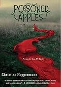 Poisoned Apples: Poems for You, My Pretty