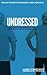 Undressed: Taking Everythin...