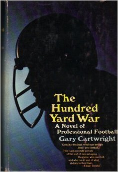 The Hundred-Yard War: a Novel of Professional Football