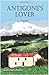 Antigone's Lover: A novella