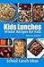 Kids Lunches : Winter Recipes for Kids (School Lunch Ideas)